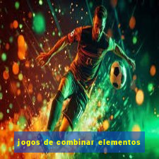 jogos de combinar elementos